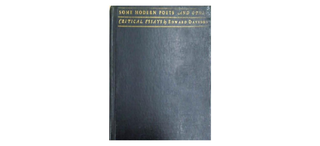 Edward Davison. (1928). Some modern poets and other critical essays. Harper & Brothers Pub.